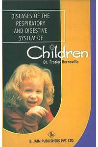 Diseases of the Respiratory & Digestive System of Children