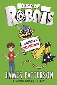 House of Robots 2. Los robots se desmelenan