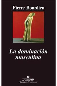 La dominacion masculina / The Masculine Domination