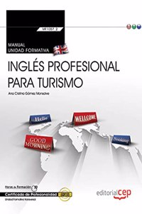 Manual. Ingles profesional para turismo (Transversal: MF1057_2). Certificados de Profesionalidad