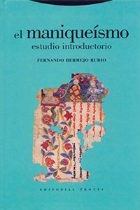 El maniqueismo. Estudio introductorio (Spanish Edition)