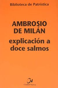Explicacion a doce salmos