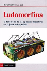 Ludomorfina: El fenomeno de las apuestas deportivas en la juventud espanola