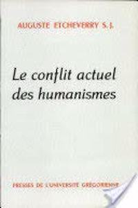Le Conflit Actuel Des Humanismes