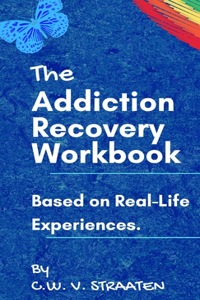 Addiction Recovery Workbook