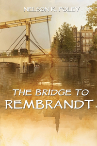 Bridge to Rembrandt