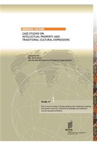 Minding Culture: Case Studies on Intellectual Property and Traditional Cultural Expressions