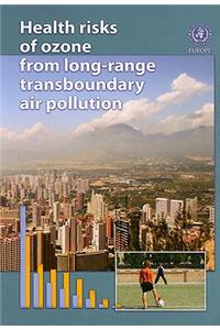 Health Risks of Ozone from Long-Range Transboundary Air Pollution