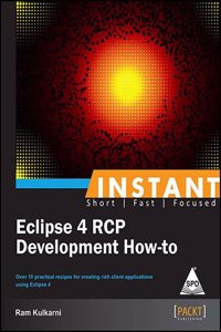 Instant Eclipse 4 Rcp Development How To