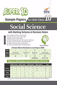 Super 10 Sample Papers for CBSE Class 10 Social Science with Marking Scheme & Revision Notes