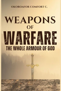 Weapons of Warfare