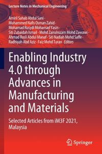 Enabling Industry 4.0 through Advances in Manufacturing and Materials