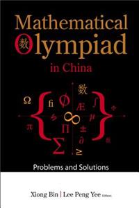 Mathematical Olympiad in China: Problems and Solutions