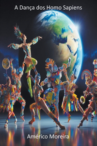 A Dança dos Homo Sapiens