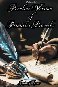 Peculiar Version of Primitive Proverbs