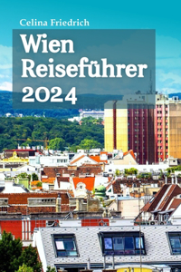 Wien Reiseführer 2024