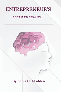 entrepreneurs dream to reality