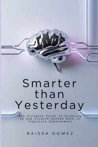 Smarter Than Yesterday