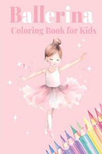 Ballerina Coloring Book for Kids