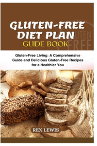 Gluten-Free Diet Plan Guide Book