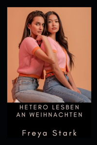 Hetero Lesben an Weihnachten