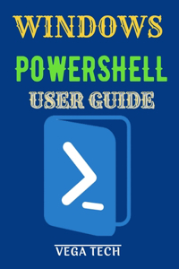 Windows Powershell User Guide