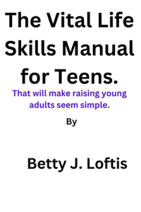 Vital Life Skills Manual for Teens.