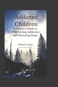 Addicted Children
