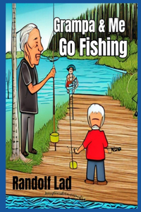 Grampa & Me Go Fishing