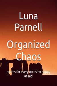 Organized Chaos