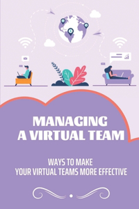 Managing A Virtual Team
