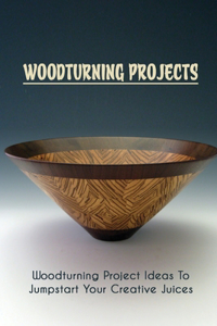 Woodturning Projects