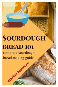 Sourdough Bread 101