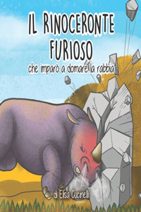 Rinoceronte Furioso che imparò a domare la Rabbia