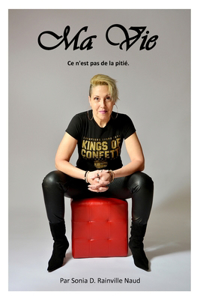 Ma Vie, ce n'est pas de la pitié