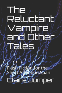 Reluctant Vampire and Other Tales