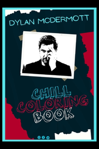 Dylan McDermott Chill Coloring Book