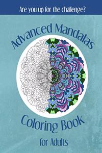 Advanced Mandalas Coloring Book for Adults