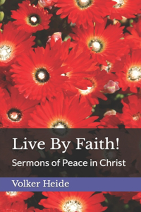 Live By Faith!