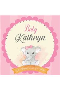 Baby Kathryn A Simple Book of Firsts