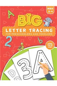 BIG Letter Tracing for Preschoolers and Toddlers ages 2-4