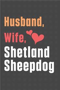 Husband, Wife, Shetland Sheepdog