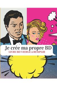 Je crée ma propre BD Livre BD vierge à remplir