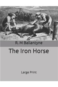 The Iron Horse