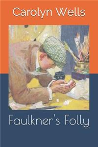Faulkner's Folly