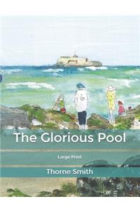 The Glorious Pool