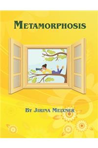 Metamorphosis