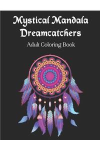 Mystical Mandala Dreamcatchers Adult Coloring Book