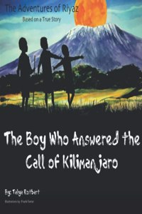 The Boy Who Answered the Call of Kilimanjaro