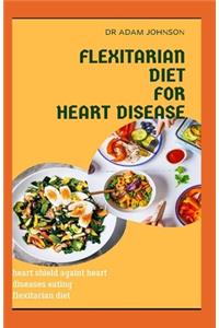 Flexitarian Diet for Heart Disease